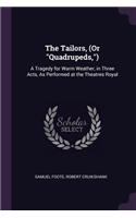 The Tailors, (Or Quadrupeds, )