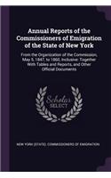 Annual Reports of the Commissioners of Emigration of the State of New York