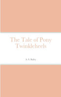 Tale of Pony Twinkleheels