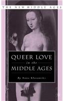 Queer Love in the Middle Ages