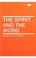 The Spirit and the Word