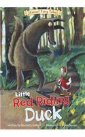 Little Red Riding Duck: (Animal Fairy Tales)