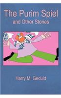 The Purim Spiel and Other Stories