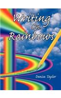 Writing On Rainbows