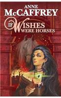 If Wishes Were Horses