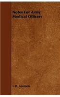 Notes For Army Medical Officers