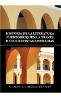 Historia de la Literatura Puertorriqueña a Través de Sus Revistas Literarias