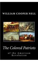 The Colored Patriots of the American Revolution