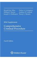 Comprehensive Criminal Procedure: 2016 Case Supplement