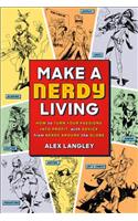 Make a Nerdy Living