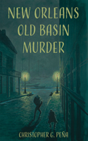 New Orleans Old Basin Murder