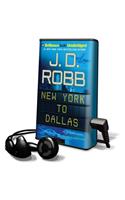 New York to Dallas: (Playaway Adult Fiction)