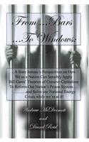 From.........Bars To........Windows