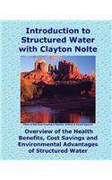 Introduction to Structured Water with Clayton Nolte