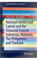 National Intellectual Capital and the Financial Crisis in Indonesia, Malaysia, the Philippines, and Thailand