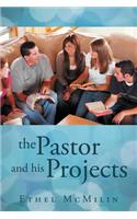 Pastor and His Projects