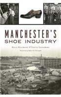 Manchester's Shoe Industry