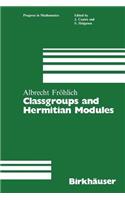 Classgroups and Hermitian Modules
