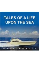 Tales of a Life Upon the Sea