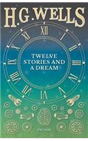 Twelve Stories and a Dream