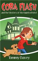 Cora Flash and the Mystery of the Haunted Hotel
