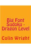 Big Font Sudoku - Dragon Level
