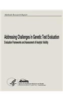 Addressing Challenges in Genetic Test Evaluation: Evaluation Frameworks and Assessment of Analytic Validity(English)
