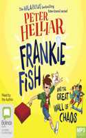 Frankie Fish and the Great Wall of Chaos
