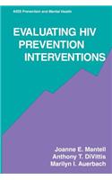 Evaluating HIV Prevention Interventions