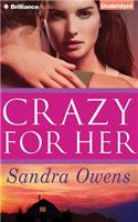 Crazy for Her