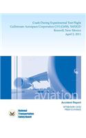 Aircraft Accident Report: Crash During Experimental Test Flight Gulfstream Aerospace Corporation GVI (G650), N652GD Roswell, New Mexico April 2, 2011