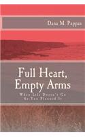 Full Heart, Empty Arms