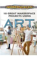 10 Great Makerspace Projects Using Art