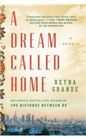 A Dream Called Home: A Memoir