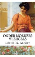 Onder Moeders Vleugels