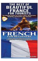 Best of Beautiful France for Tourists & French for Beginners