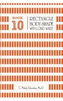 Book 10 - Rectangle Body Shape with a Long-Waistplacement