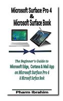 Microsoft Surface Pro 4 & Microsoft Surface Book