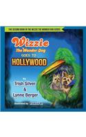 Wizzie The Wonder Dog Goes To Hollywood