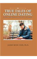 True Tales of Online Dating