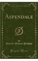 Aspendale (Classic Reprint)