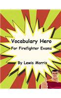 Vocabulary Hero For Firefighter Exams