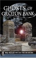 Ghosts of Groton Bank