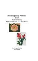 Bead Tapestry Patterns loom Gerbera Daisy Red Lilies: (English)