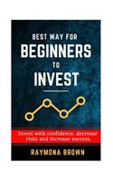 Best Way for Beginners to Invest