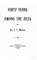 Forty years among the bees