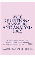 MBE Questions, Answers and Analysis (1&2): Law School Stars and Celebrities in 50 States Depend and Rely on These MBE