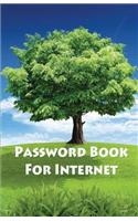 Password Book for Internet: Password Book for Internet / Diary / Notebook Trees