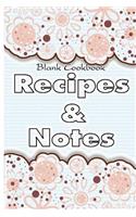 Blank Cookbook Recipes & Notes: (flower Series): Cookbooks, Flower Notebook, Notebooks
