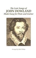 Lute Songs of John Dowland Made Easy for Flute and Guitar